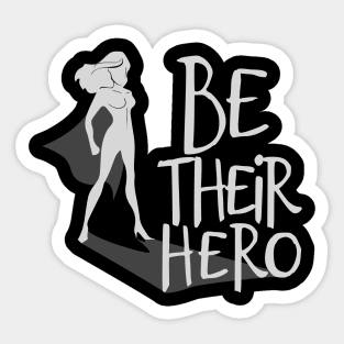 'Be Their Hero' Family Love Shirt Sticker